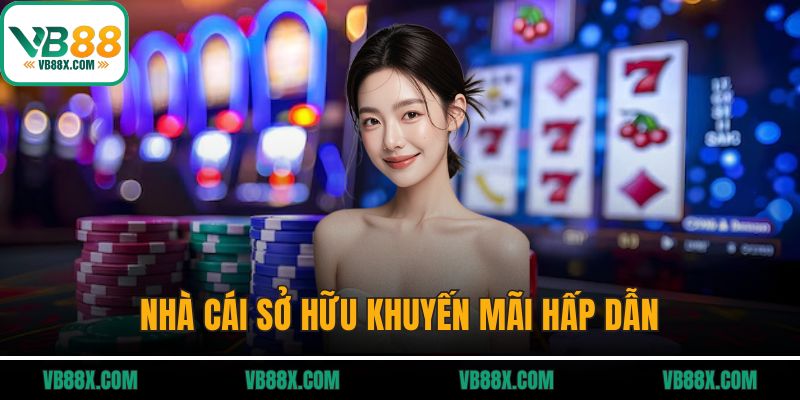 Nhà cái sở hữu khuyến mãi hấp dẫn